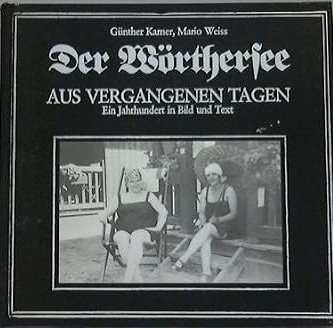 Buch "Wörthersee aus vergangenen Tagen"